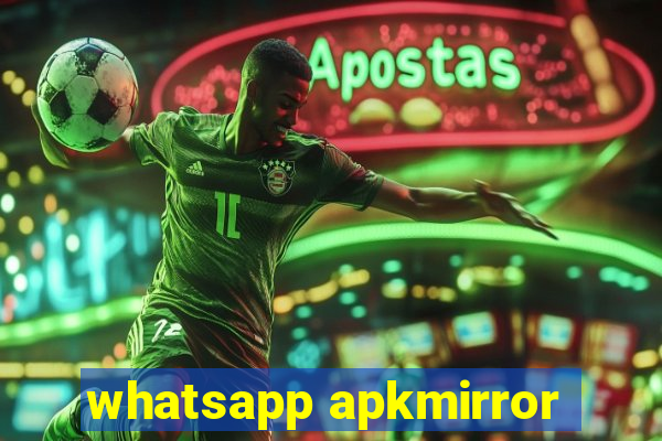 whatsapp apkmirror